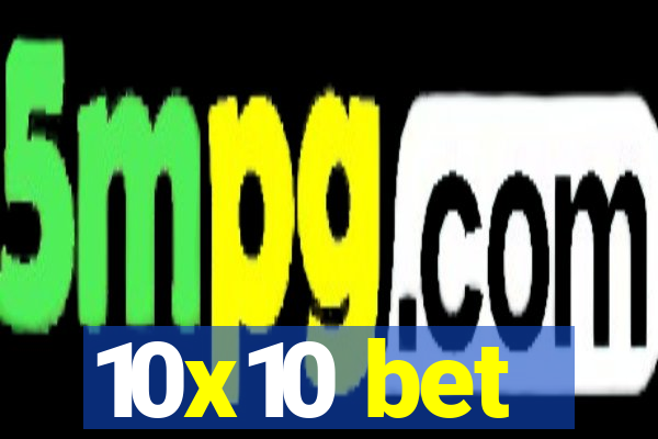 10x10 bet